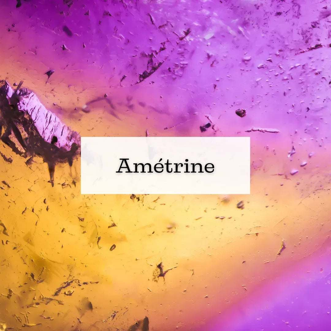 Collection Amétrine