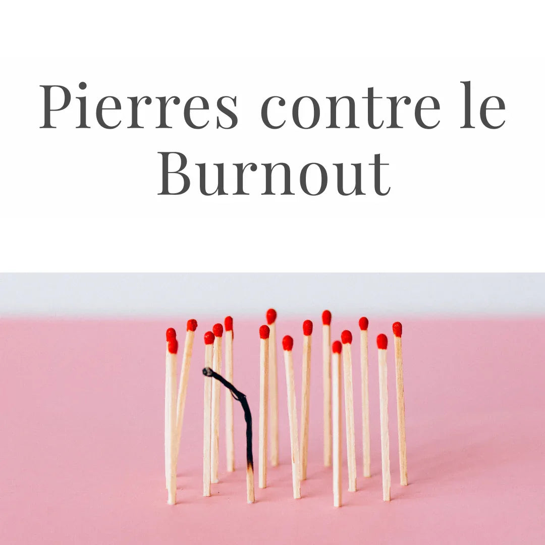 Les pierres contre le Burnout - ENAE Minéraux